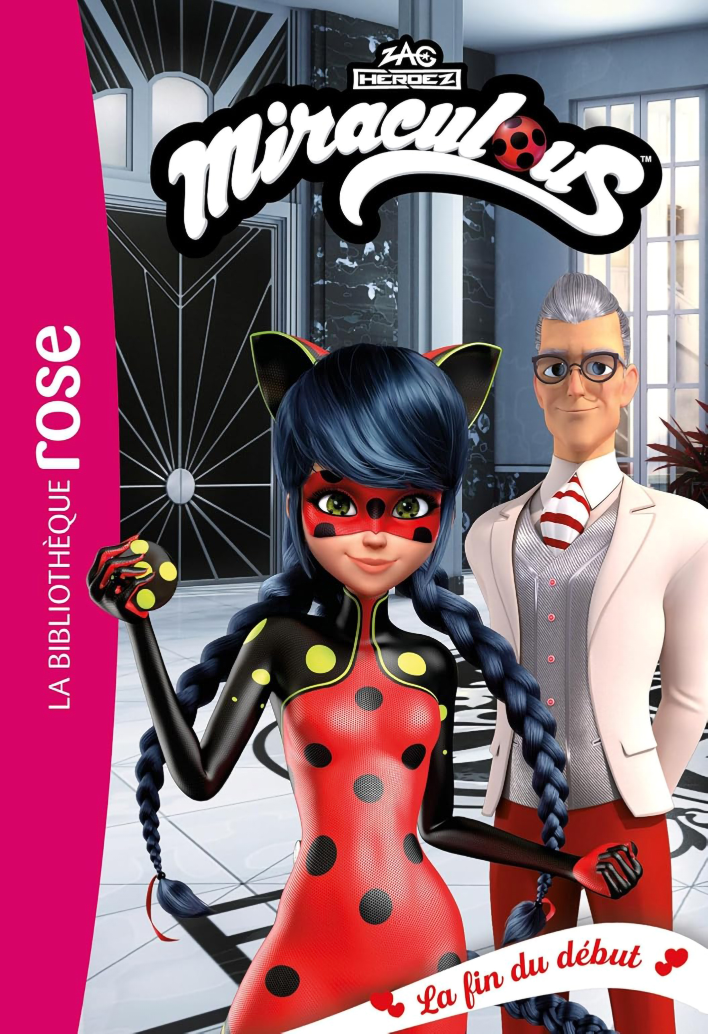 La Fin Du Debut - Miraculous Tome 54