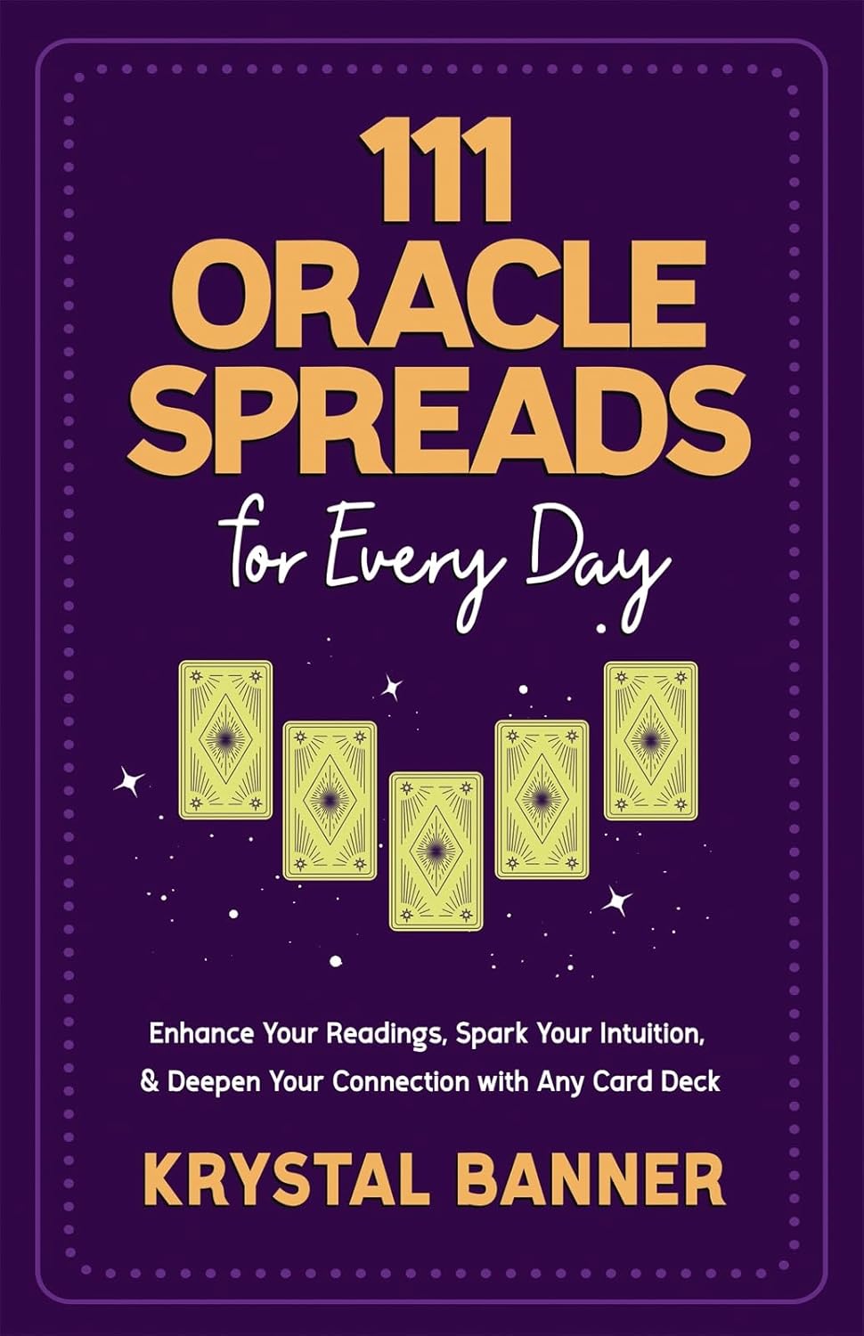 111 Oracle Spreads For Everyday - Krystal Banner