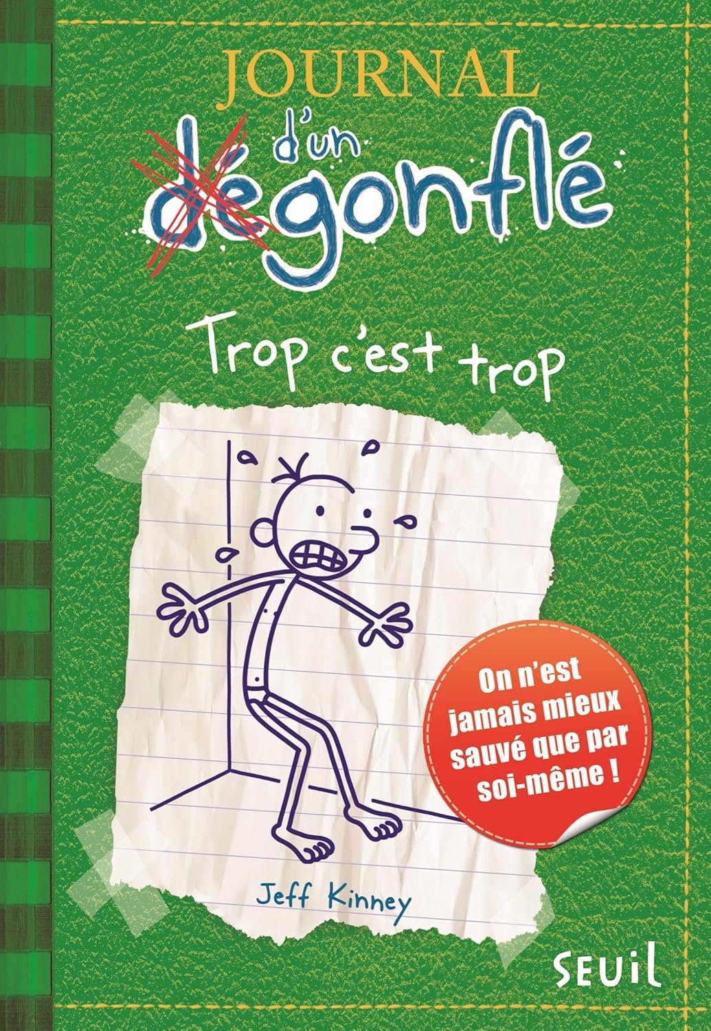 Trop C'est Trop - Journal D'Un Dégonflé - Tome 3