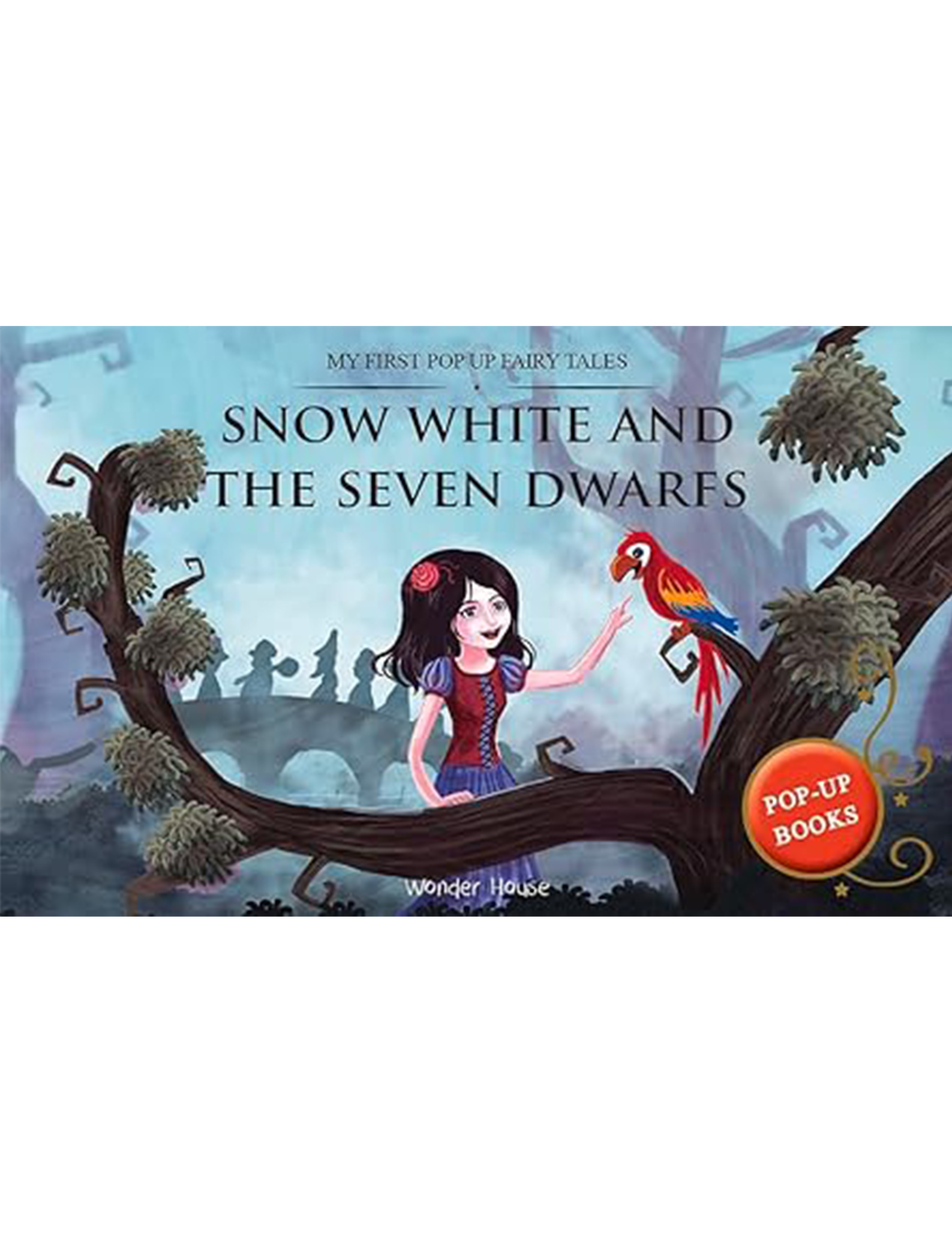 MY FIRST POP UP FAIRY TALES-SNOW WHITE AND THE SEVEN  DWARFS