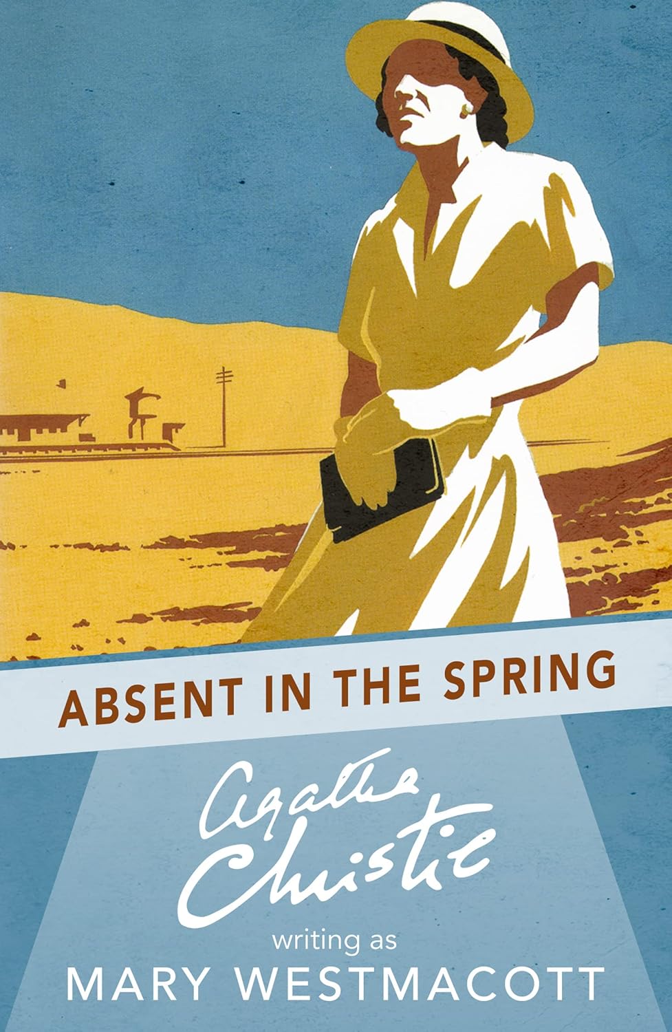 Absent In Spring - Agatha Christie