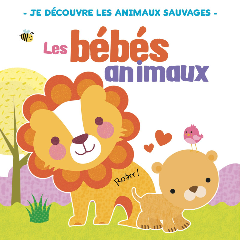 Je Découvre Les Bébés Animaux Sauvages