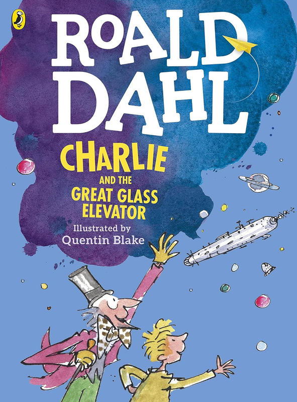 Charlie And The Great Glass Elevator - Roald Dahl