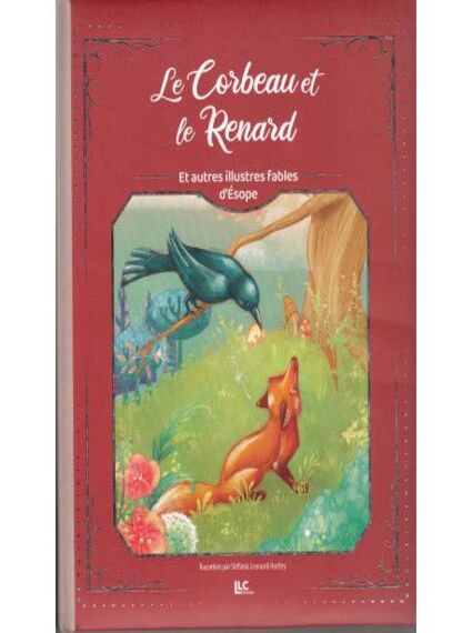 Le corbeau et le renard et autres illustres fables d'Esope (Nouvelle édition)