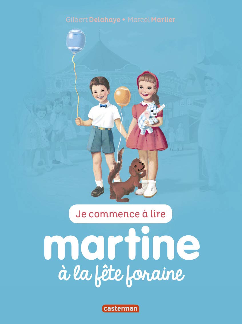 Je Commence a Lire avec \martine: Martine à la Fête Foraine