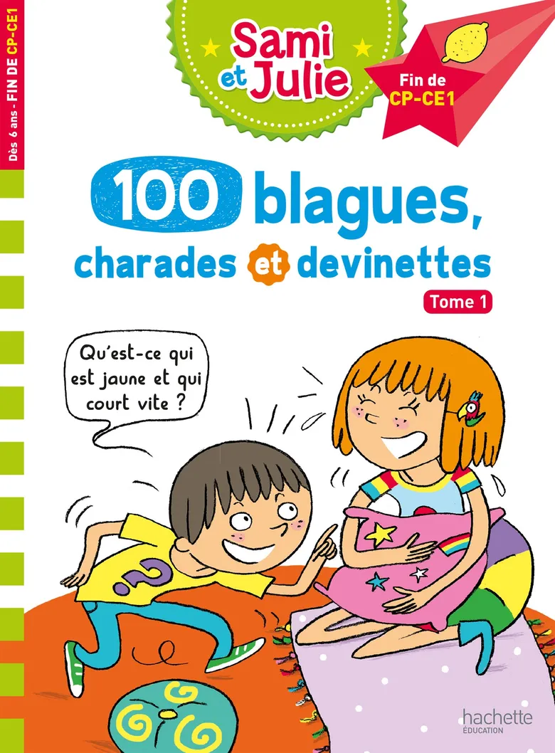 100 Blagues Charades Et Devinettes #1 - Sami Et Julie - Fin De CP-CE1