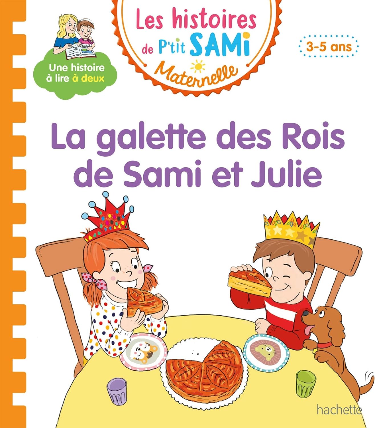 La Galette Des Rois De Sami Et Julie - Les Histoires De P'tit Sami Maternelle