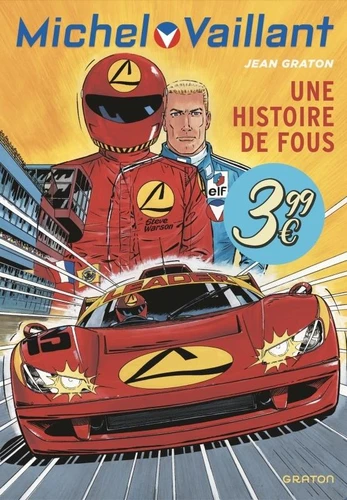 Une Histoire De Fous - Michel Vaillant - Tome 55