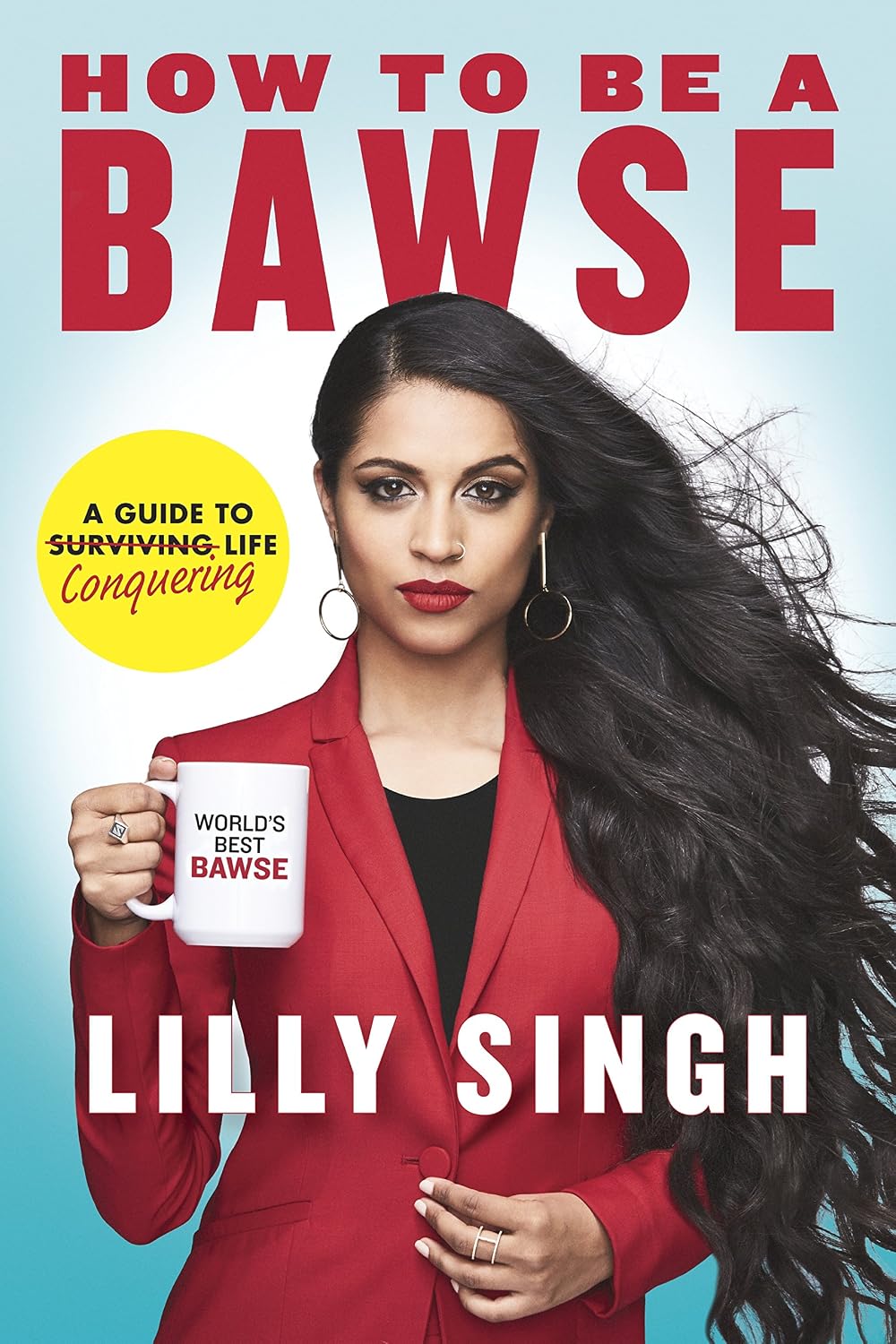 How To Be A Bawse  - Lily Singh