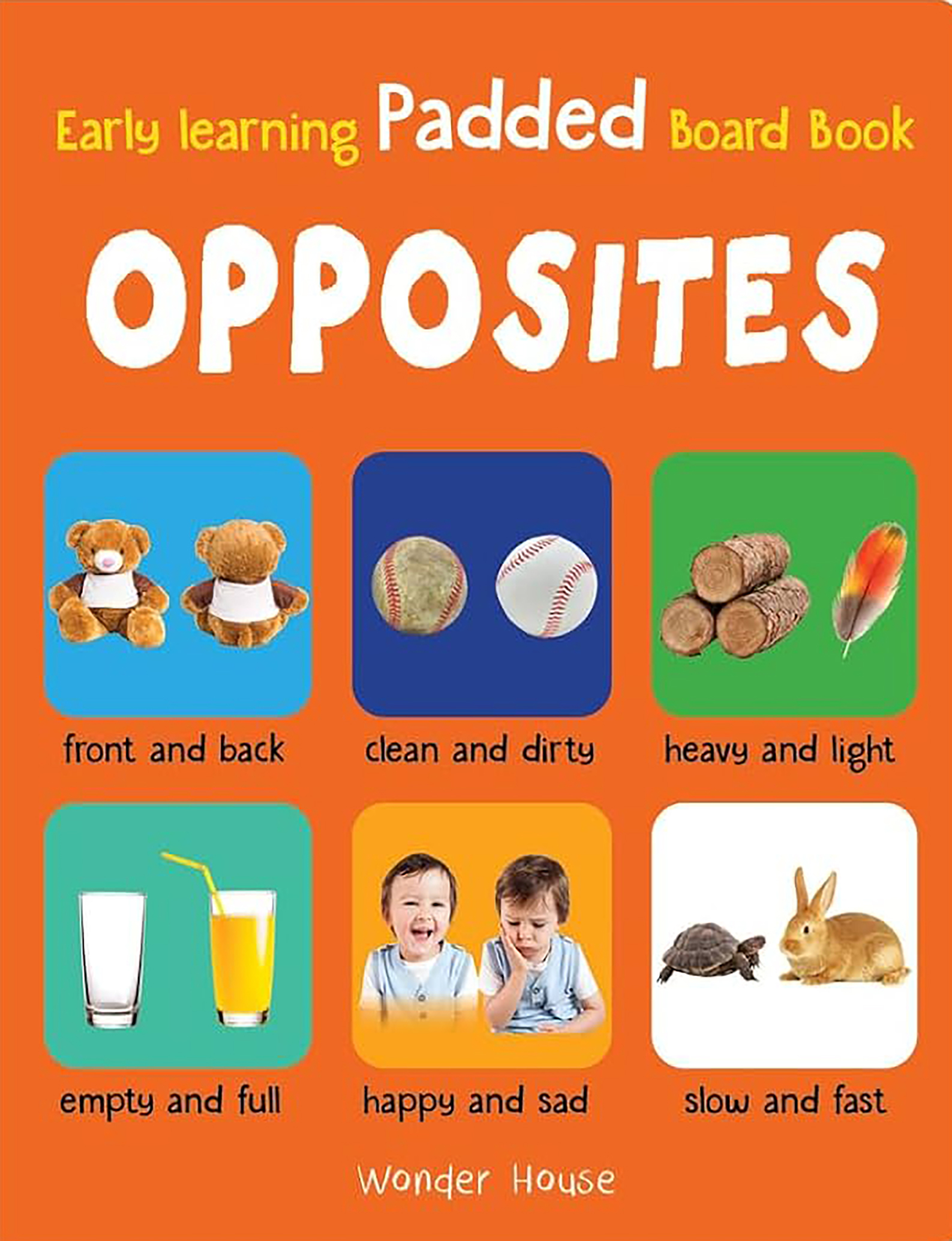 Early Learning Padded Book of Opposites : Padded Board Books For Children