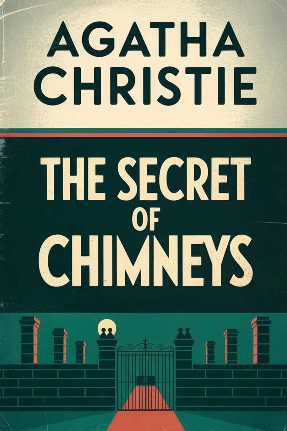 The Secret Of Chimneys - Agatha Christie
