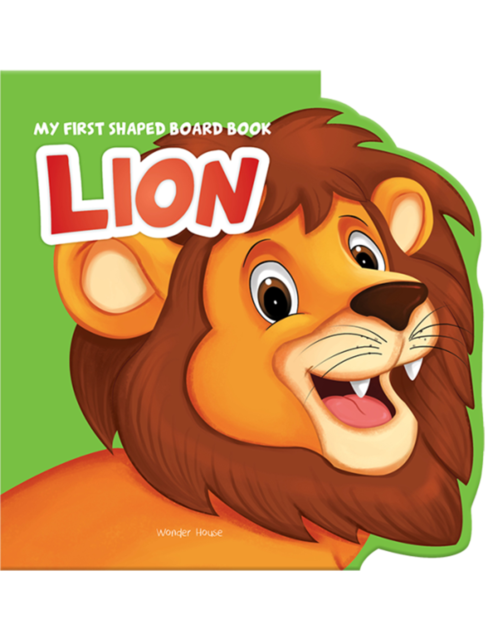 My First Shaped Board Book: Illustrated Lion - Animal Picture Book for Kids Age 2+ Board book