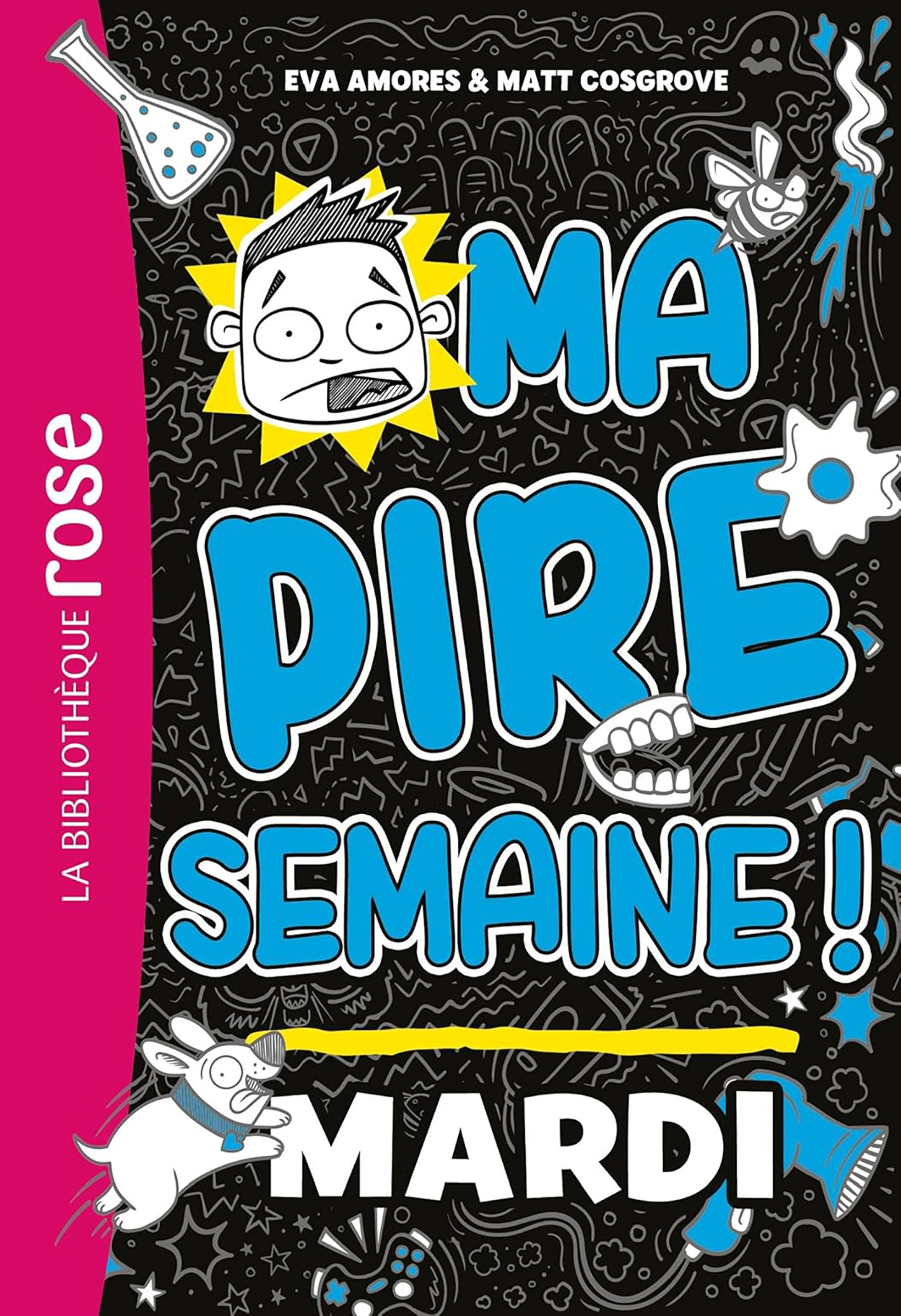 Ma Pire Semaine Tome 2- Mardi