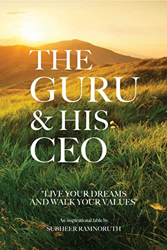 THE GURU & HIS CEO - SUBHEER RAMNORUTH