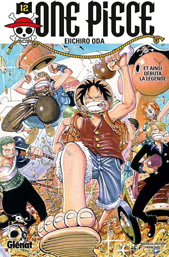 One Piece - Et ainsi débuta la légende Tome 12 - Eiichiro Oda
