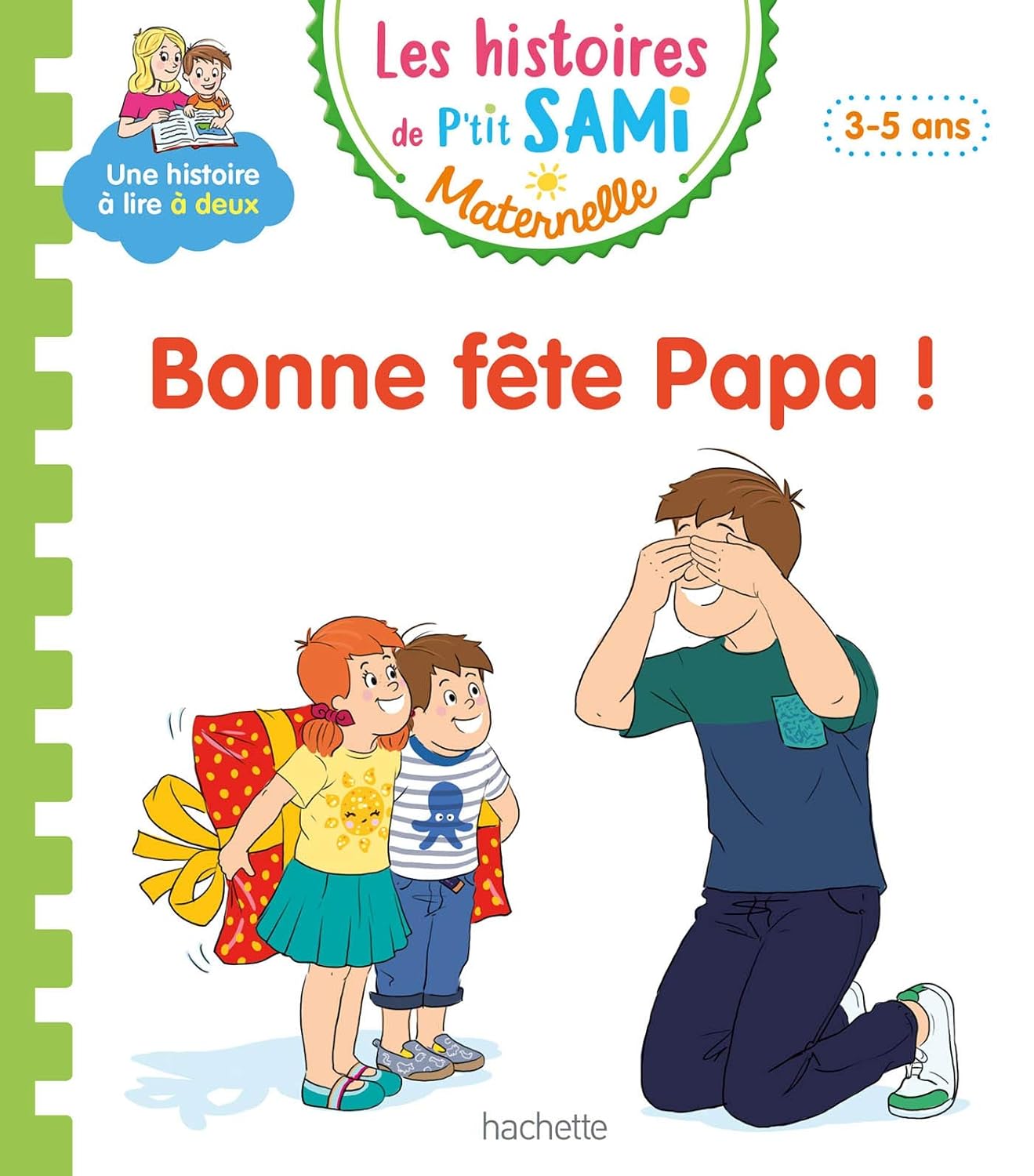 Bonne Fête Papa! - Les Histoires De P'tit Sami Maternelle