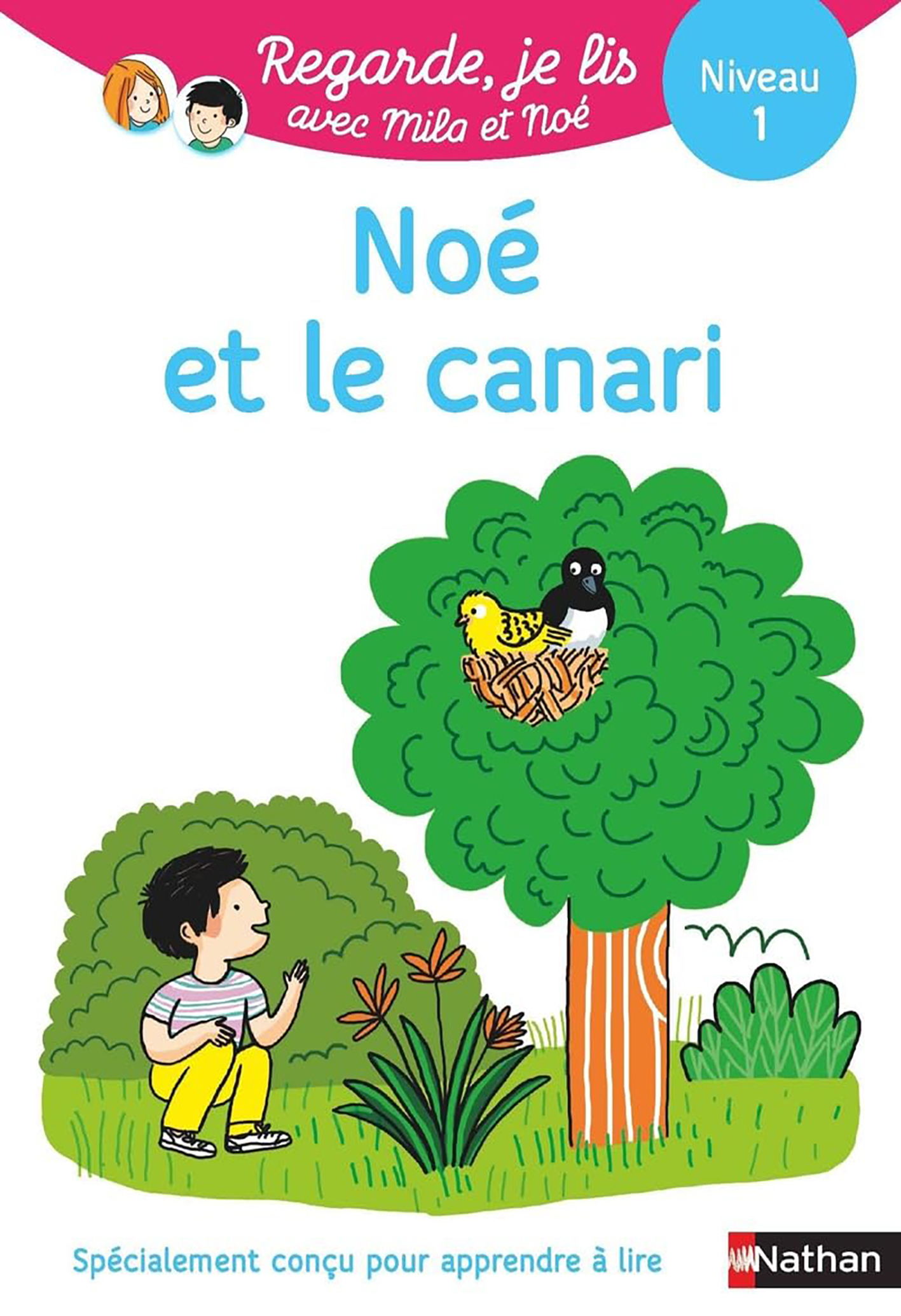 Noé Et Le Canari - Niv 1 - Regarde Je Lis!