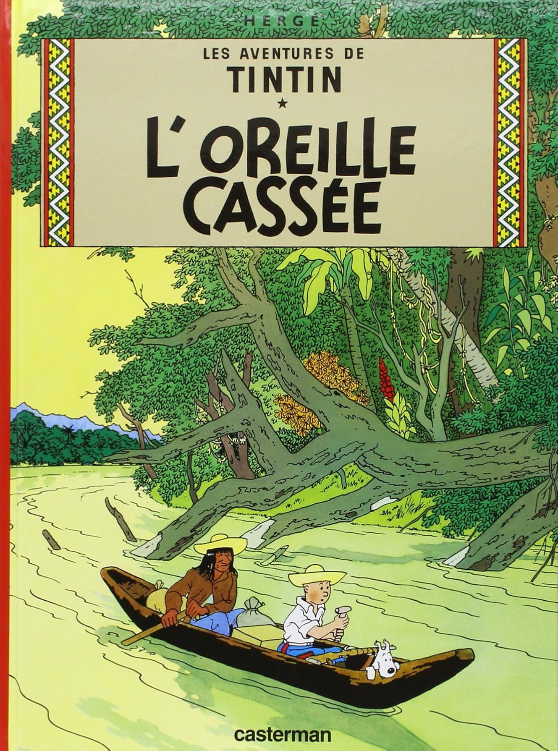 L'Oreille Cassée - Tintin - Tome 6