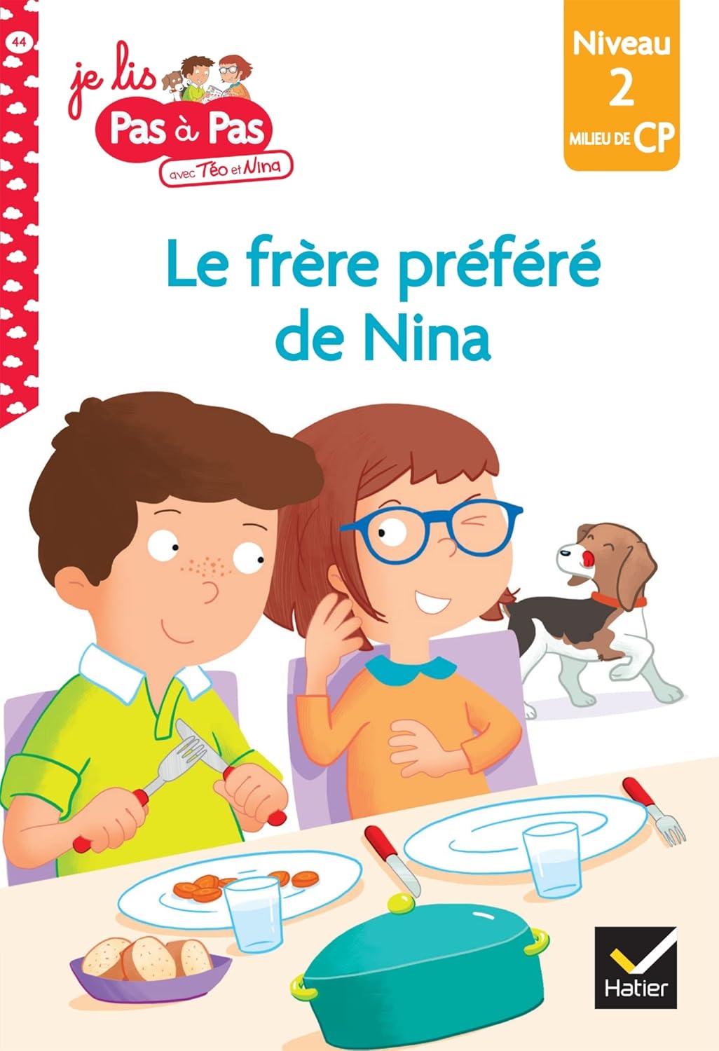 Le Frère Préféré De Nina - Téo Et Nina #44 - Milieu De CP/Niv 2