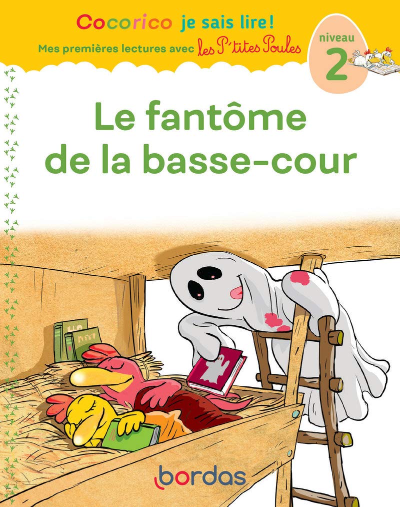 Le Fantôme De La Basse-Cour - Cocorico Je Sais Lire! - Niv 2