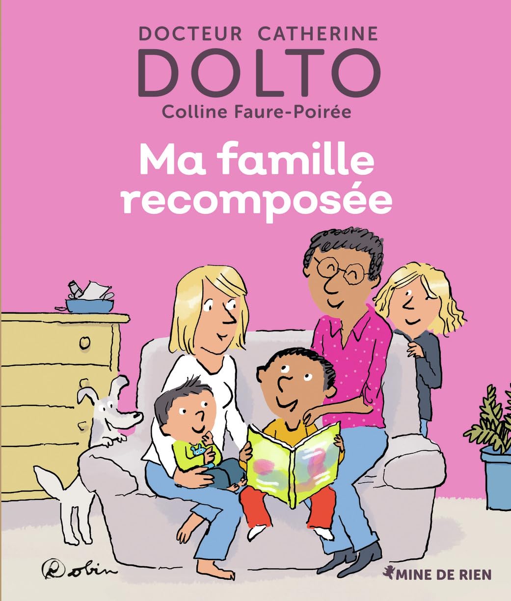 Ma Famille Recomposée - Dr Catherine Dolto