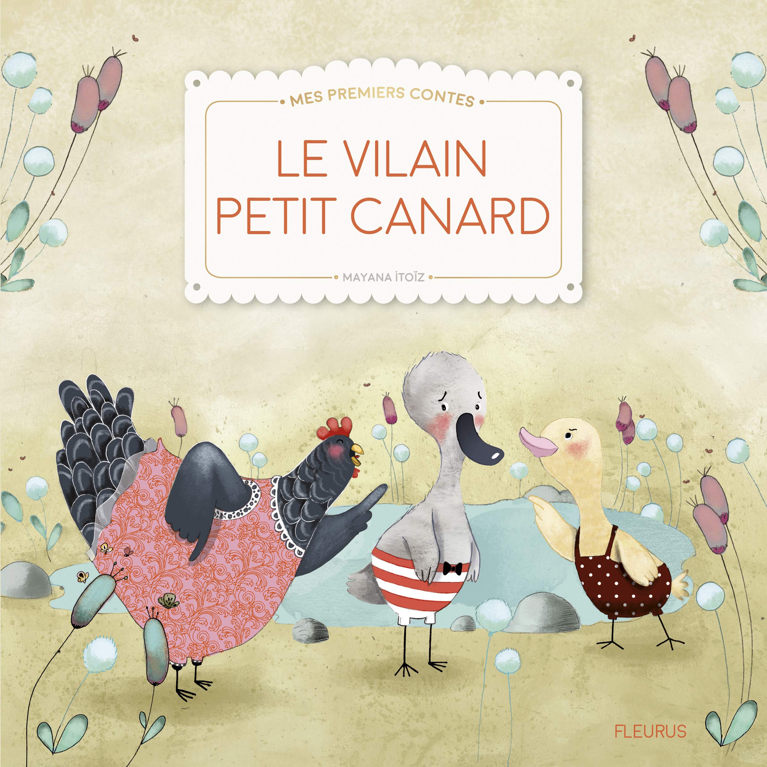 Le Vilain Petit Canard - Mes Premiers Contes Et Classiques