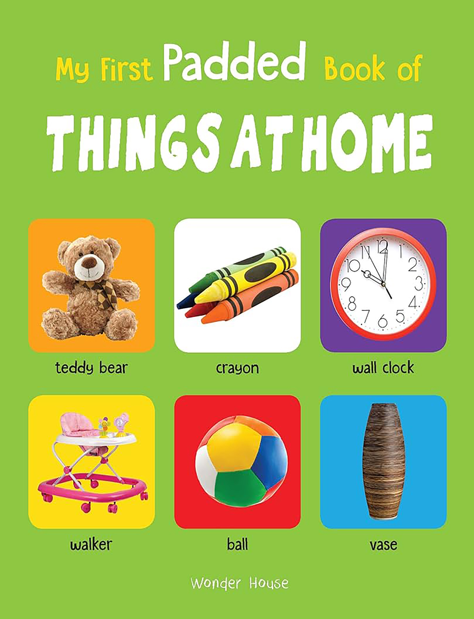 Early Learning Padded Book of Things At Home : Padded Board Books For Children