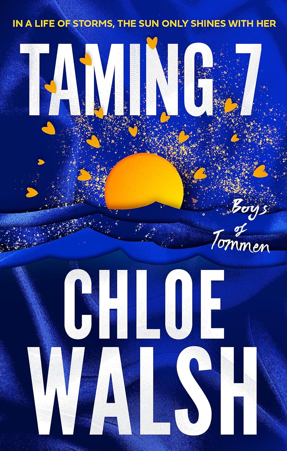 Taming 7 - The Boys Of Tommen #5 - Chloe Walsh