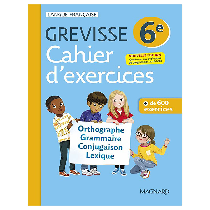 Cahier d'exercises - 6eme Grevisse