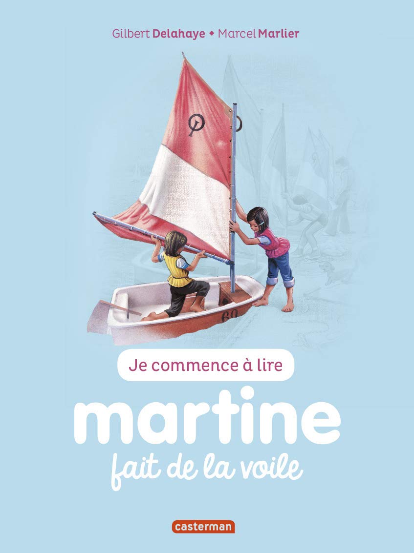 Je Commence a Lire Avec Martine: Martine Fait de la Voile  Tome 56me