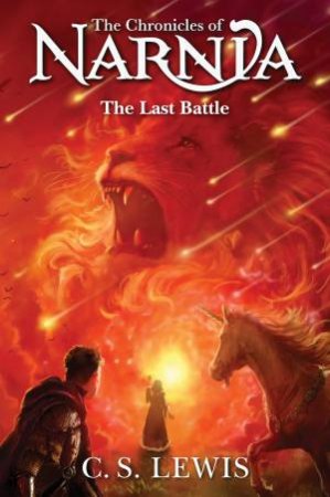 The Last Battle - The Chronicles Of Narnia #7 - C. S. Lewis
