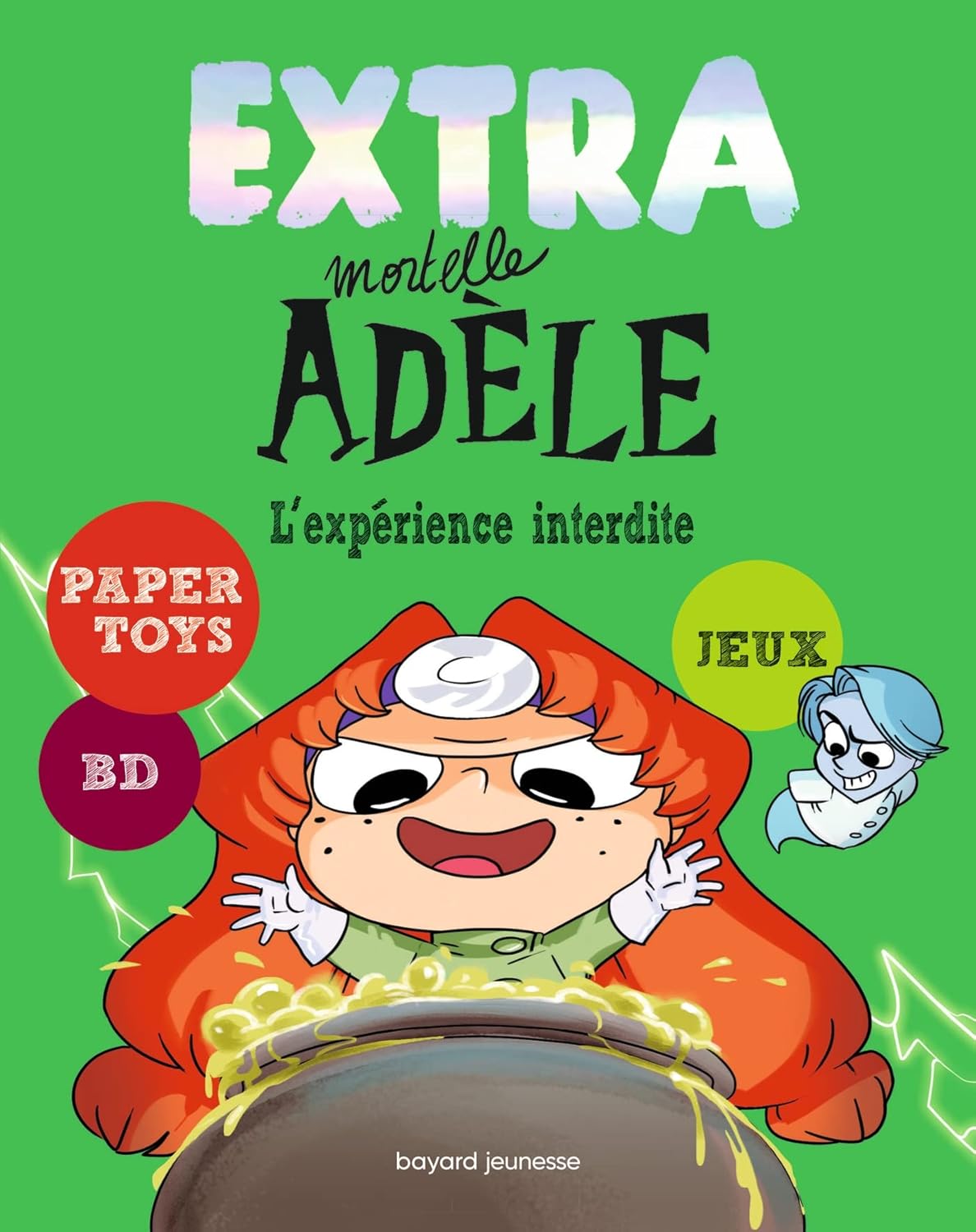 L'Expérience Interdite - Extra Mortelle Adèle - Tome 4