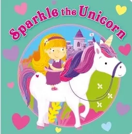 Sparkle Unicorn - Unicorn And Princess Board Book