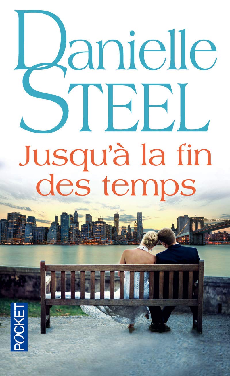 Jusqu'à La Fin Des Temps - Danielle Steel