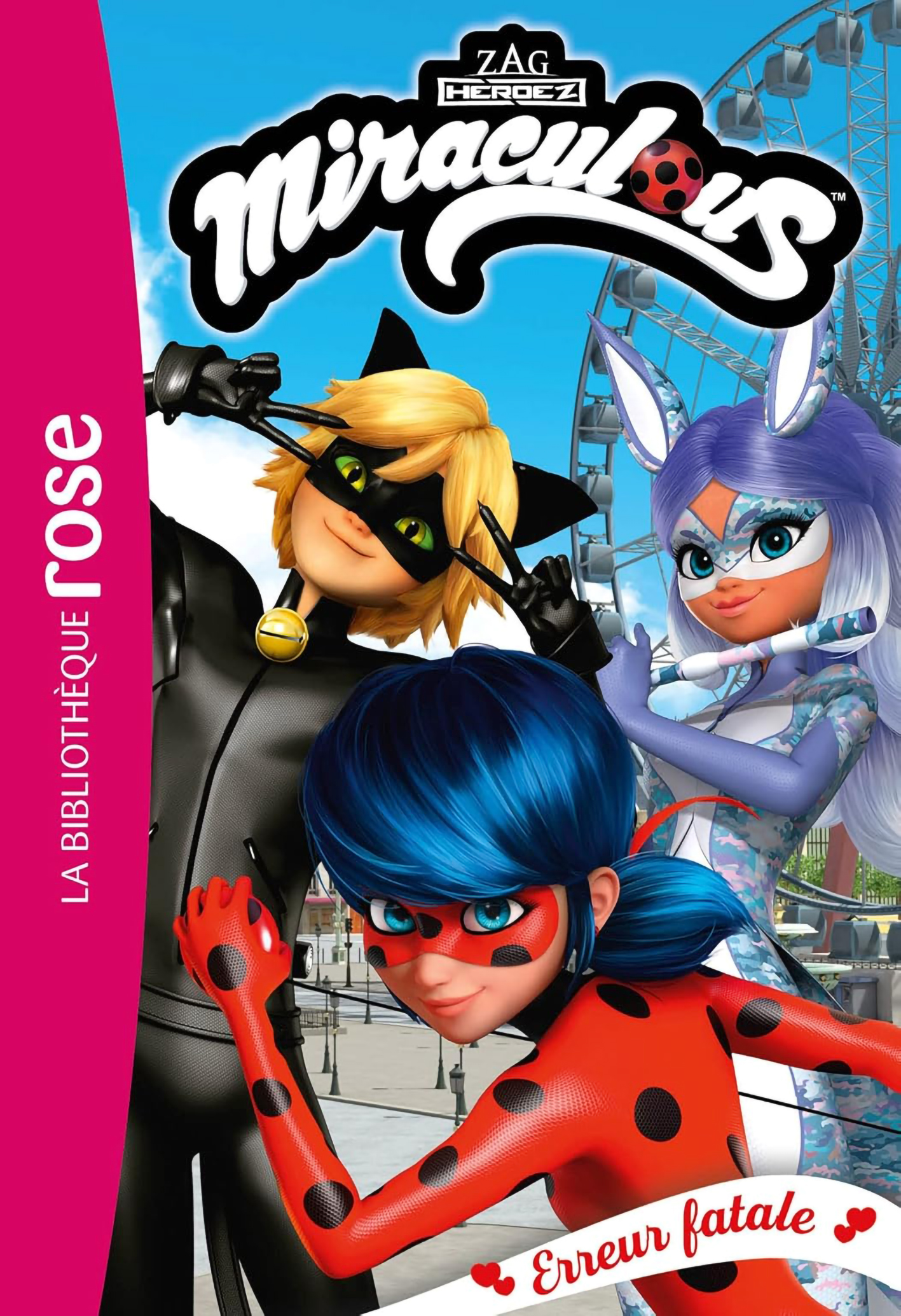 Erreur Fatale - Miraculous Tome 45