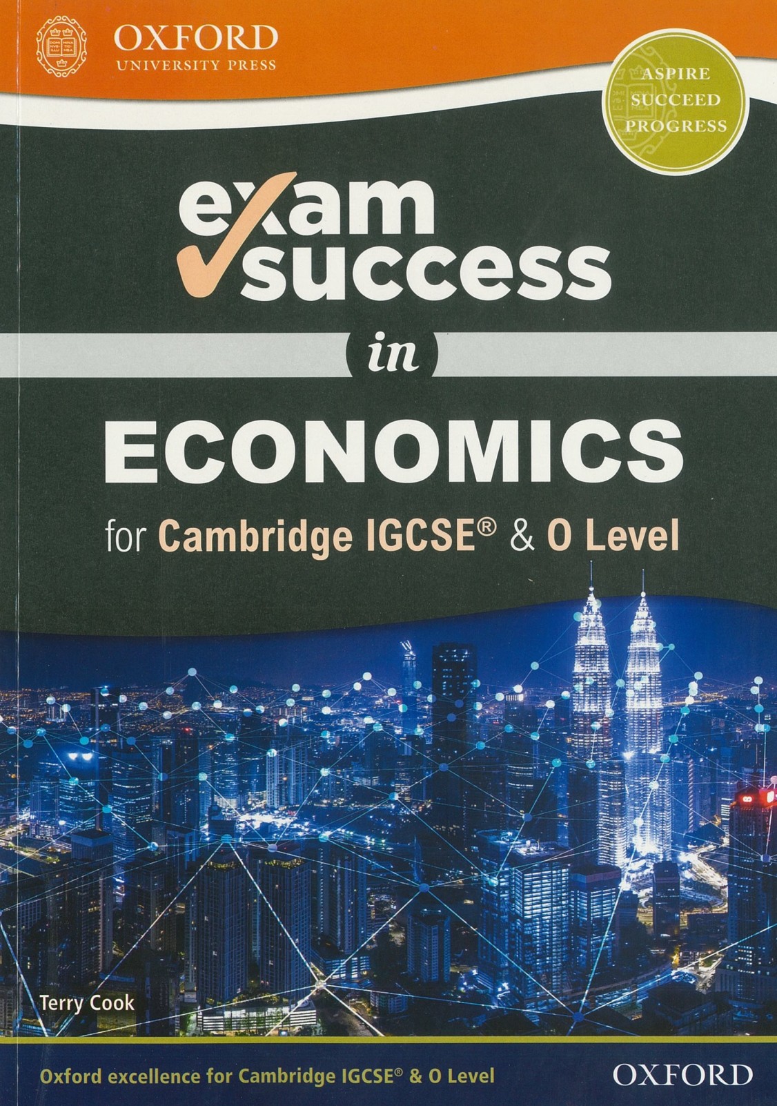 OUP - EXAM SUCCESS IN ECONOMICS FOR  IGCSE & O LEVEL  - COOK