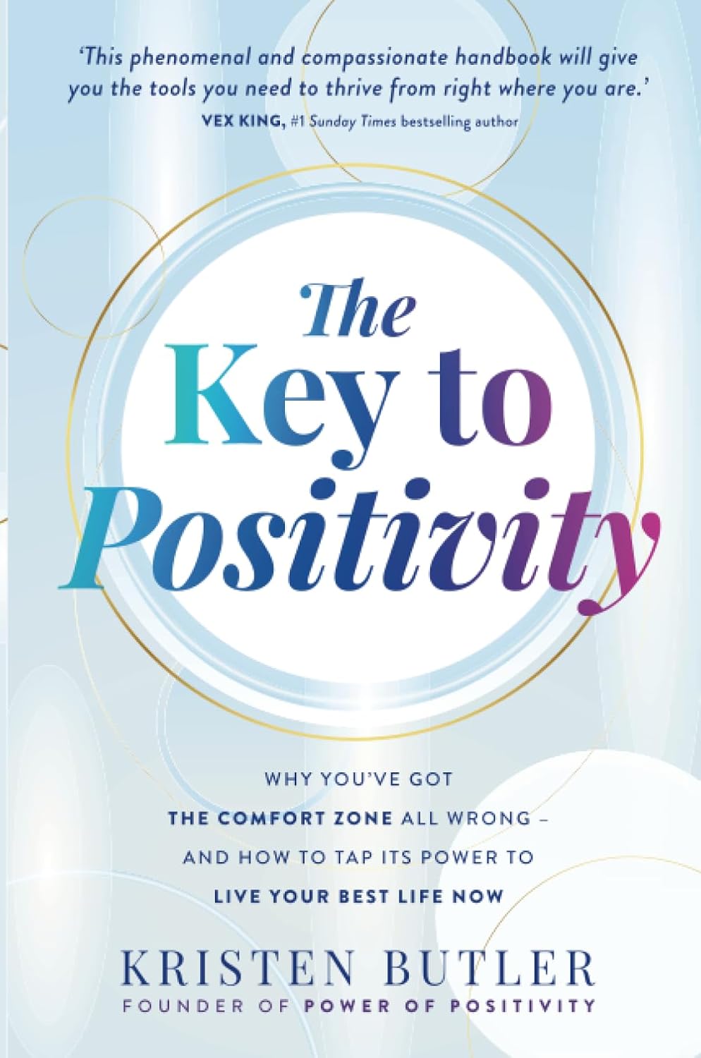The Key To Positivity - Kristen Butler