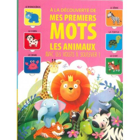 À La Découverte De Mes Premiers Mots Les Animaux Avec Les Volets À Soulever!