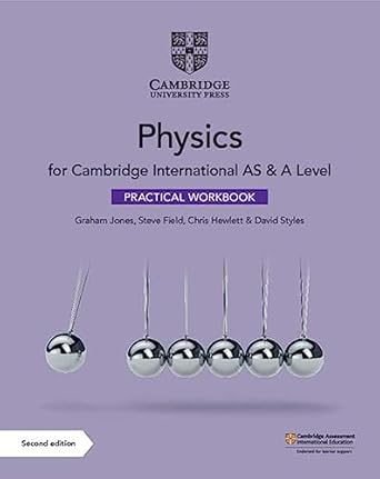 CUP - PHYSICS AS & A LEVEL PRACTICAL WORKBOOK 2ND ED - GRAHAM JONES