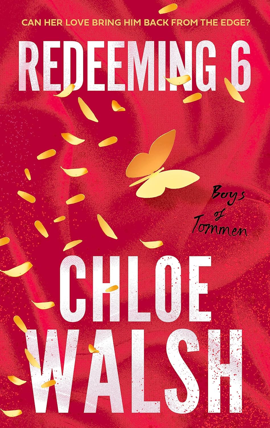 Redeeming 6 - The Boys Of Tommen #4 - Chloe Walsh