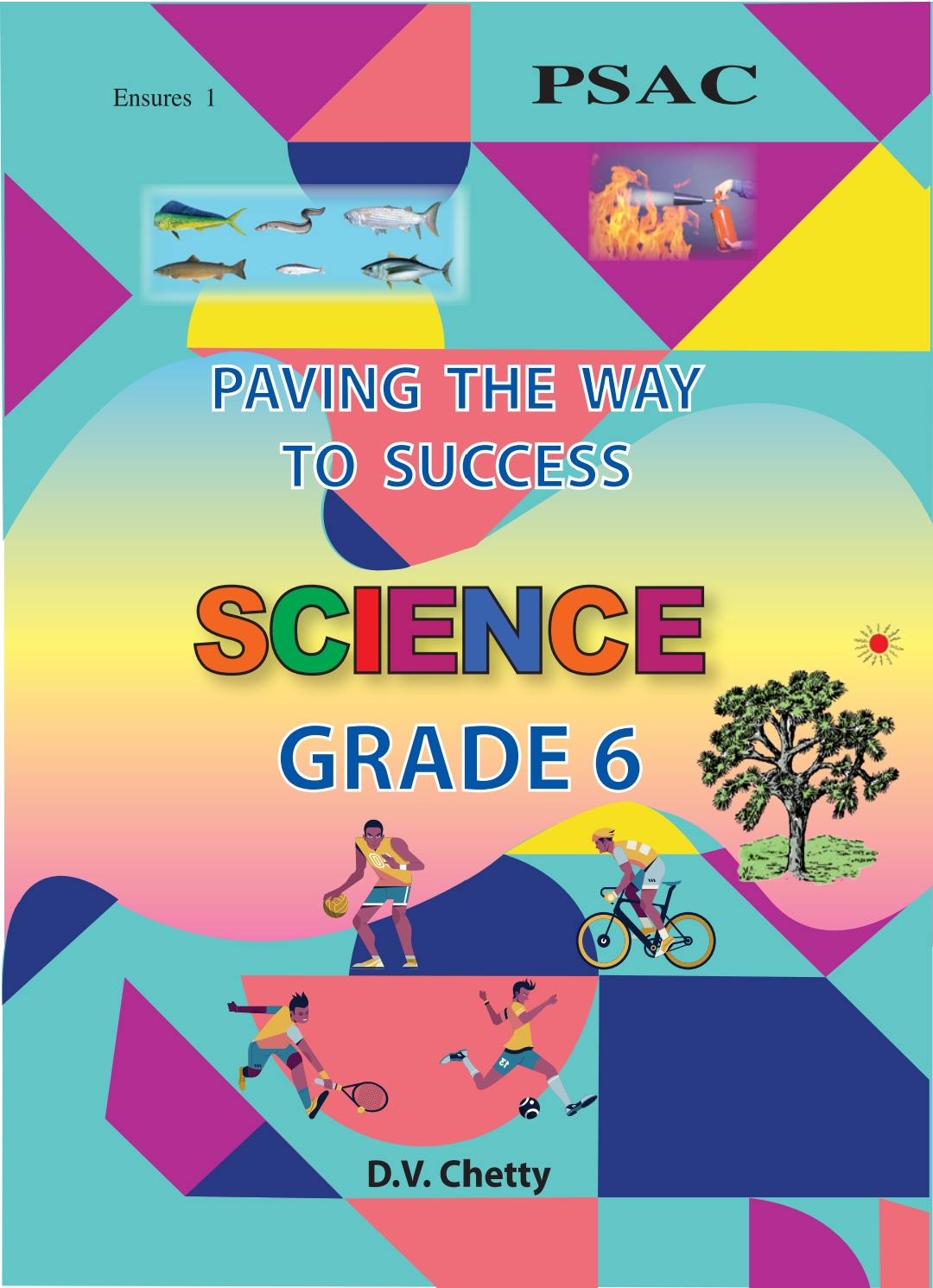 Science - Paving The Way To Success - Grade 6 (Chetty)