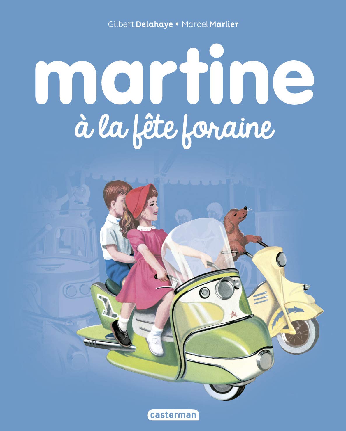 Martine à la Fête Foraine Tome 6