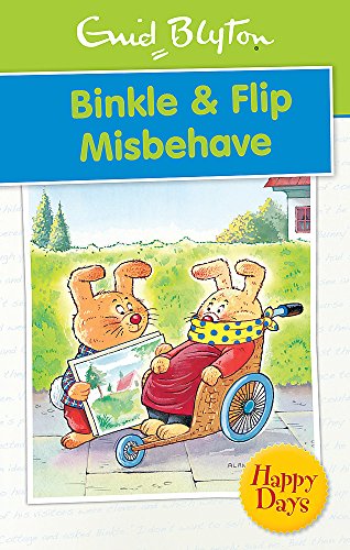 Enid Blyton -Binkle and Flip Misbehave