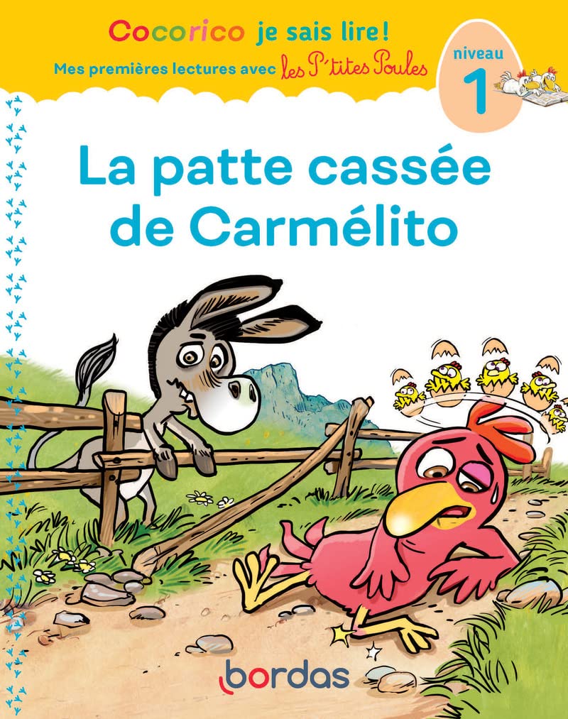 La Patte Cassée De Carmélito - Cocorico Je Sais Lire! - Niv 1