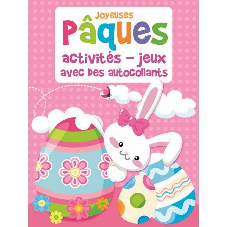 Joyeuses Pâques - Activités-Jeux - Aves Des Autocollants
