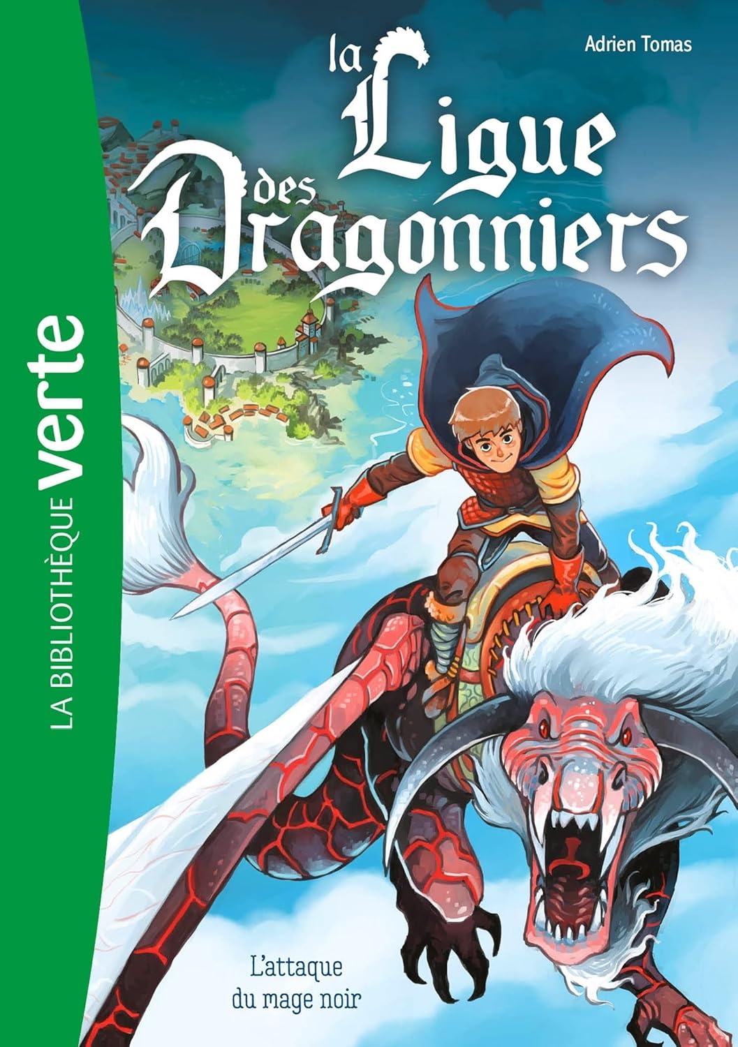 L'Attaque Du Mage Noir #1 - La Ligue Des Dragonniers