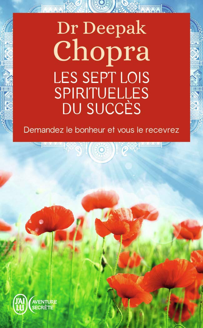 Les Sept Lois Spirituelles Du Succès - Deepak Chopra