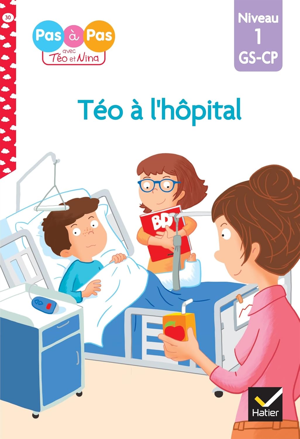 Téo À L'Hôpital - Téo Et Nina #30 - CP/Niv 1