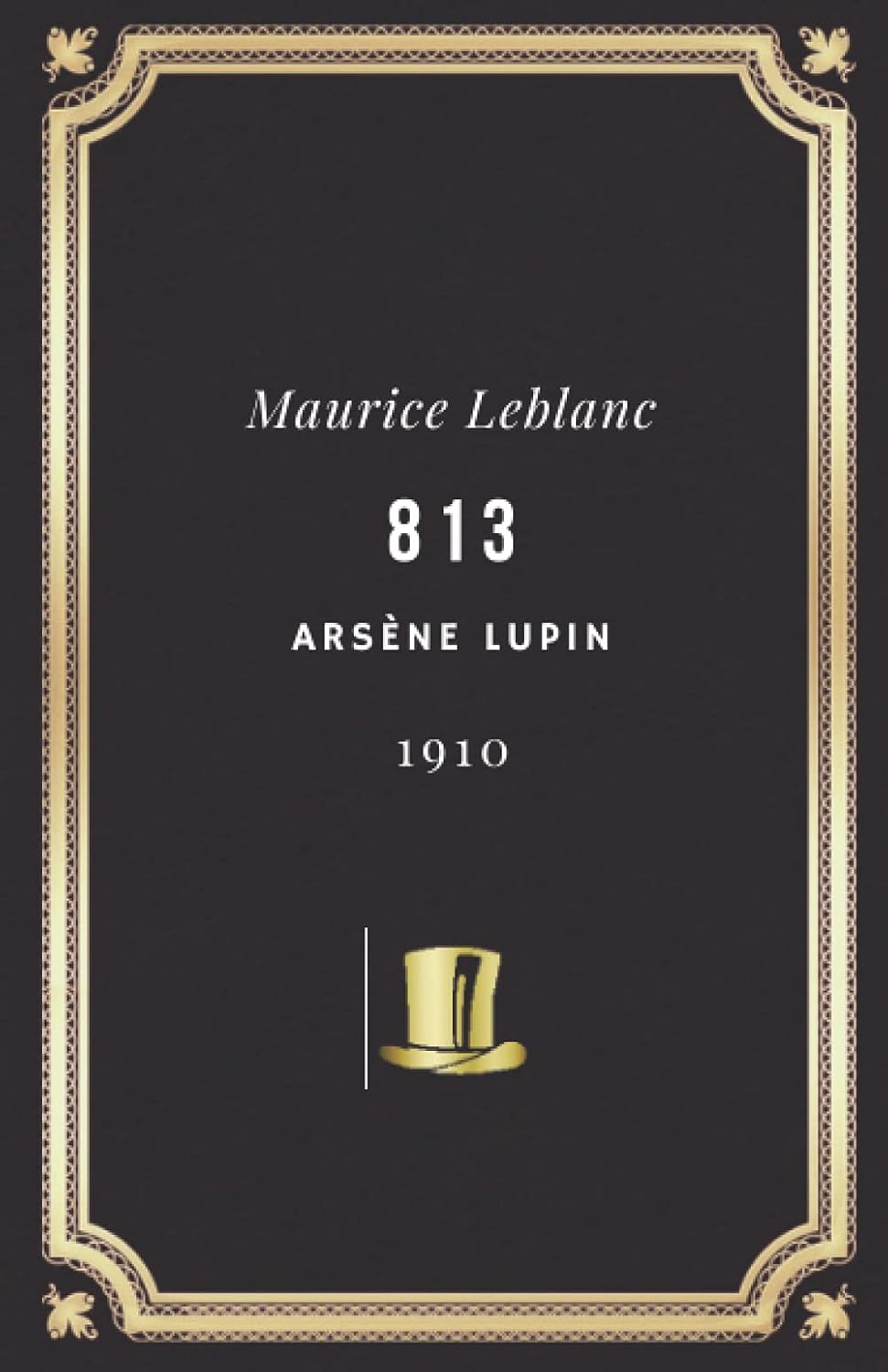 813 - Les Trois Crimes D'Arsène Lupin