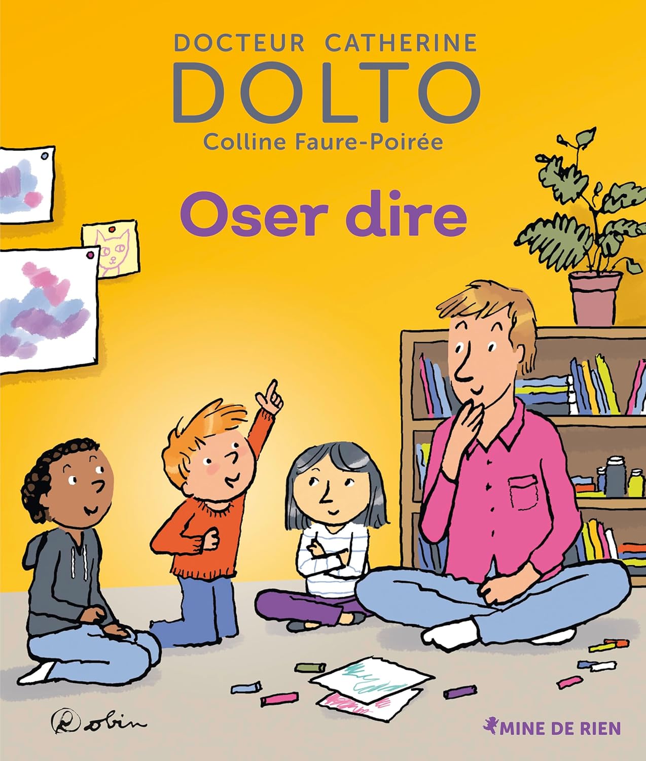 Oser Dire - Dr Catherine Dolto